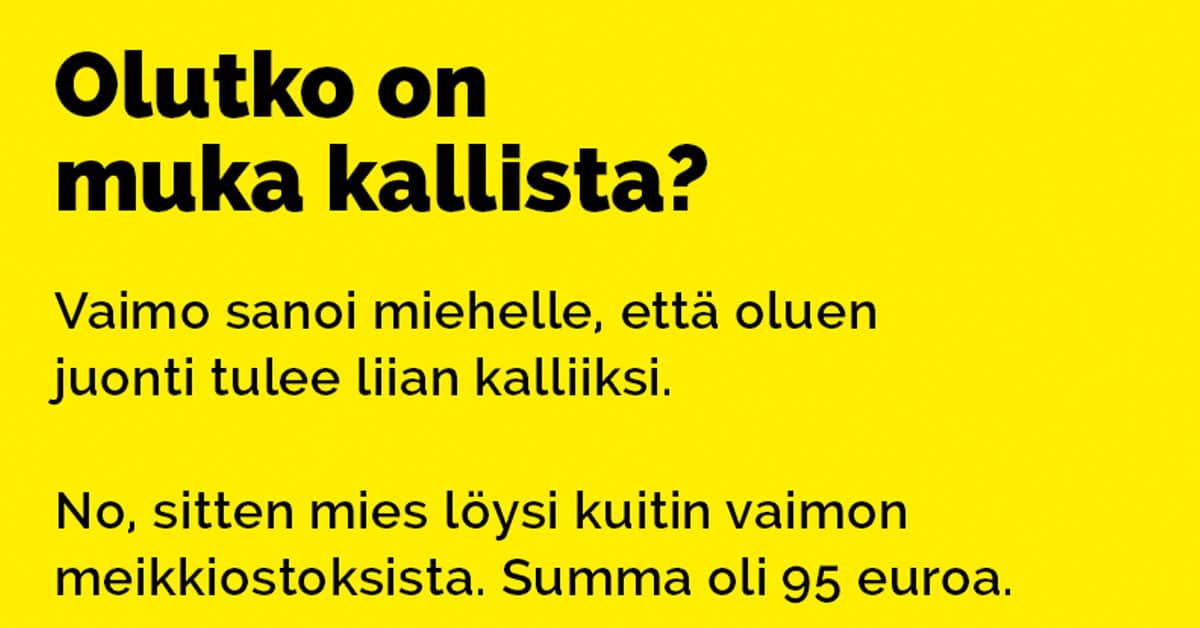 Vitsit: Olutko on muka kallista?