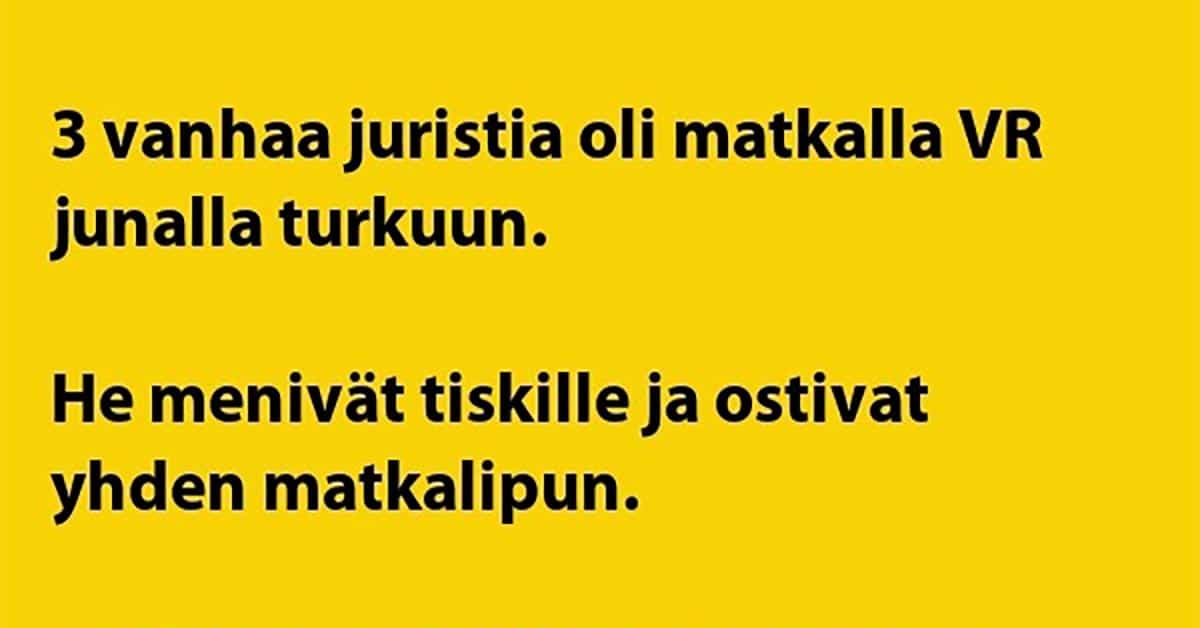VITSIT: 3 vanhaa juristia olivat matkalla junalla Turkuun – yhdellä lipulla?