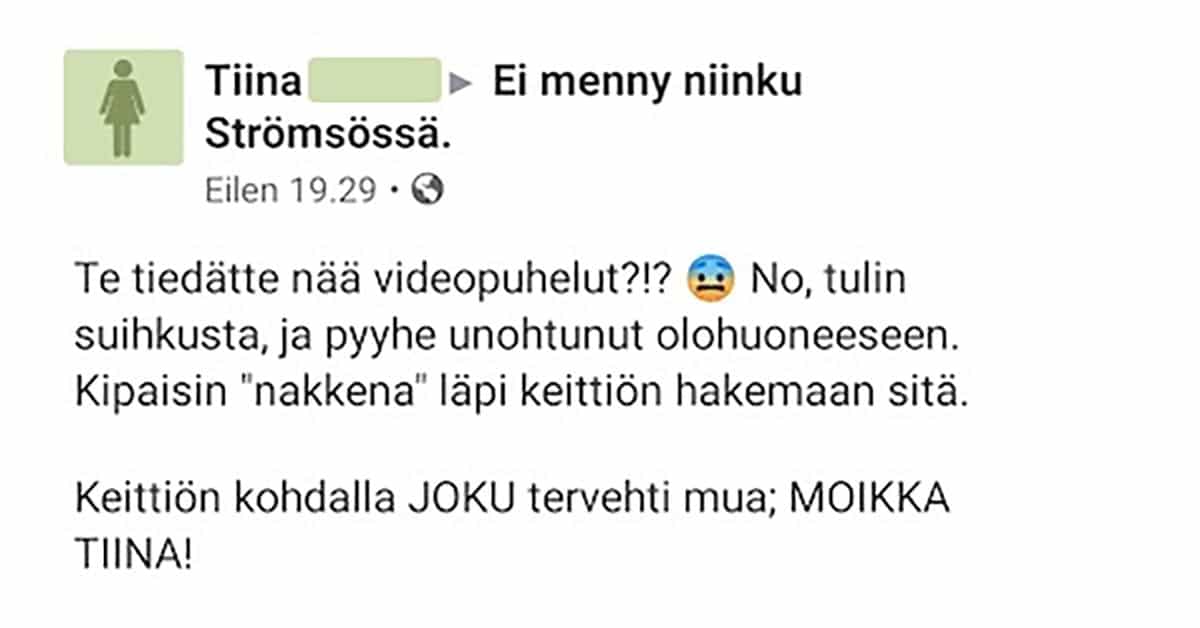 FEISSARIMOKAT: Tiina hyppeli ilman vaatteita kotonaan – tuntematon henkilö alkaa huutelemaan