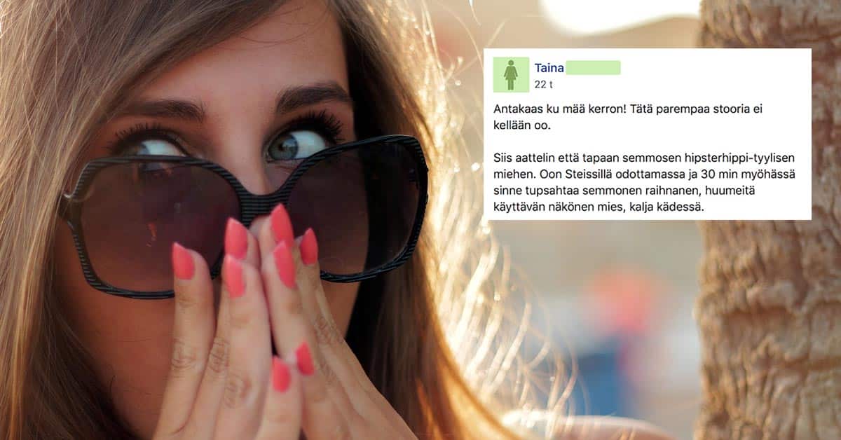 Nainen menee treffeille, kauhistuu ja karkaa, mutta perästä kuuluu