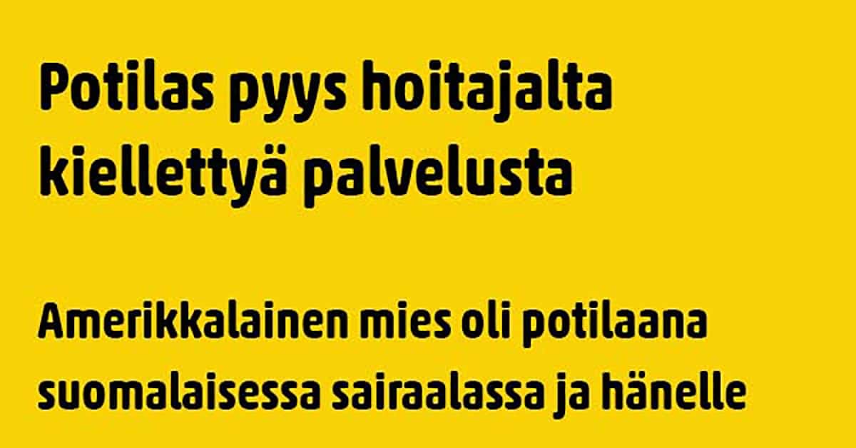 VITSIT: Potilas pyysi kiellettyä palvelusta – ”alakerran” nykiminen yllättää