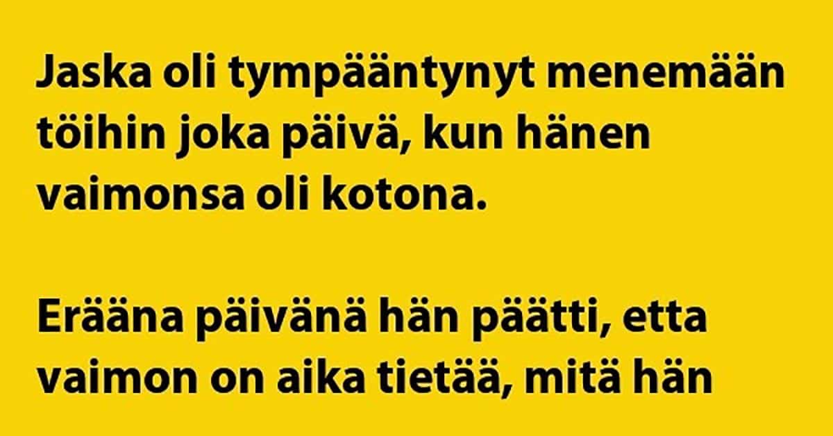 VITSIT: Mies on katkera vaimolleen töiden määrästä – vaihto saa miehen katumaan