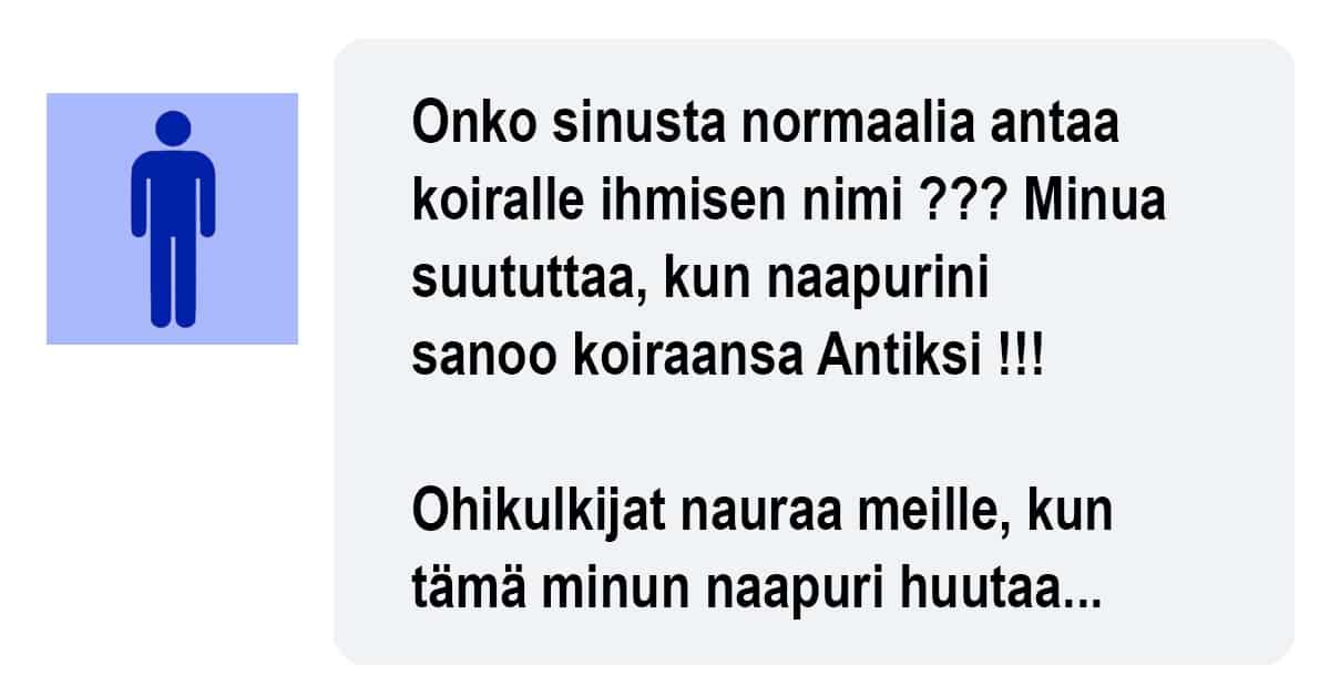 Mies tiedustelee onko koiralle normaalia antaa ihmisen nimi