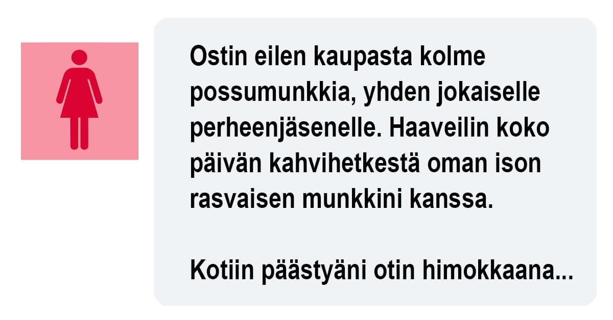 Possumunkin himo aiheuttaa aviokriisin