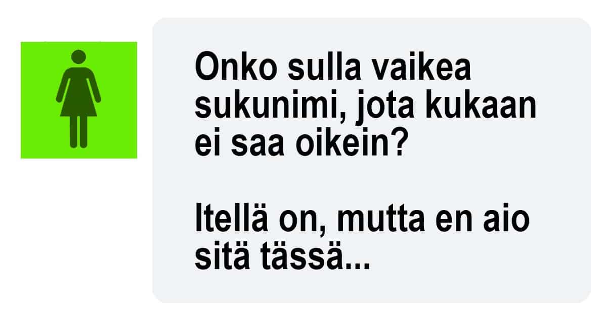 Sirpa ei kerro harvinaista sukunimeään, mutta tässä kuitenkin on